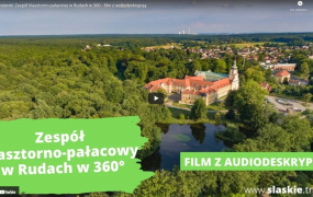 Pocysterski Zespół klasztorno-pałacowy w Rudach w 360 – film z audiodeskrypcją