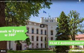 Zamek w Żywcu w 360° – FILM Z AUDIODESKRYPCJĄ